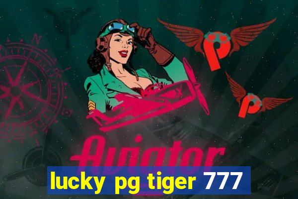 lucky pg tiger 777